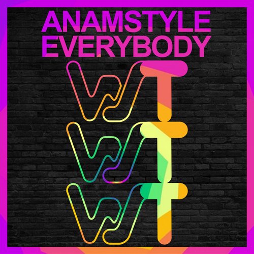 AnAmStyle - Everybody [WST081]